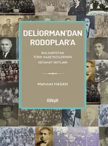 Deliorman'dan Rodoplar'a