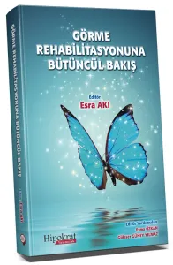 Görme Rehabilitasyonuna Bütüncül Bakış