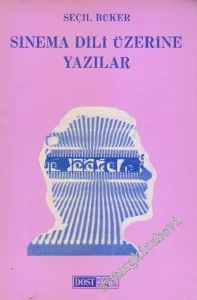 Sinema Dili Üzerine Yazılar -        1985