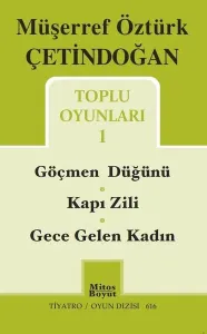 Toplu Oyunları 1 / Göçmen Düğünü - Kapı Zili - Gece Gelen Kadın