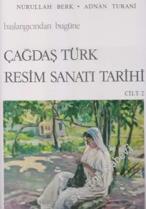 Başlangıcından Bugüne Çağdaş Türk Resim Sanatı Tarihi Cilt: 2 -