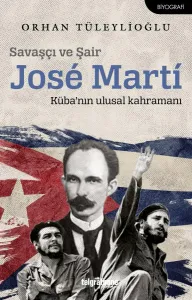 Savaşçı ve Şair Jose Marti