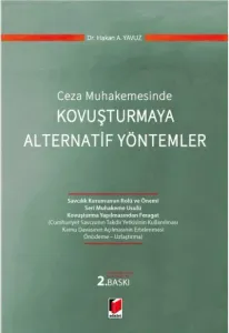 Ceza Muhakemesinde Kovuşturmaya Alternatif Yöntemler