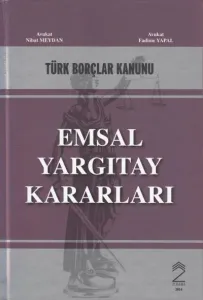 Türk Borçlar Kanunu Emsal Yargıtay Kararları