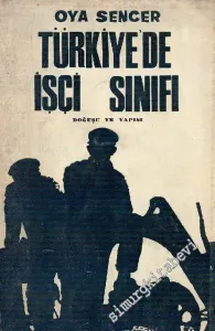 Türkiye'de İşçi Sınıfı Doğuşu ve Yapısı -        1969