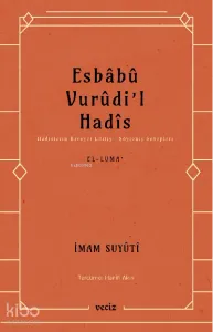 Esbabu Vurudil Hadis / Hadislerin Rivayet Ediliş Sebepleri