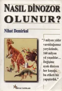 Nasıl Dinazor Olunur?