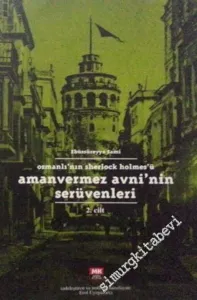 Osmanlı'nın Sherlock Holmes'ü Amanvermez Avni'nin Serüvenleri, Cilt 2 -        2006