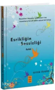 Esrikliğin Sessizliği