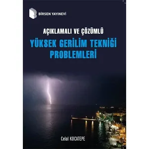 Açıklamalı ve Çözümlü Yüksek Gerilim  Tekniği Problemleri