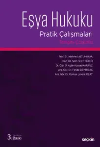 Eşya Hukuku Pratik Çalışmaları