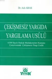 Çekişmesiz Yargıda Yargılama Usulü
