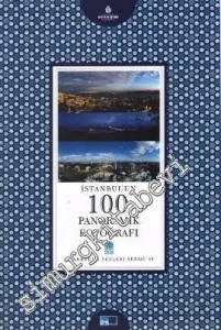İstanbul'un 100 Panoramik Fotoğrafı -