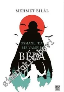 Bela: Osmanlı'da Bir Vampir 1 -         2018