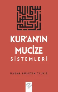 KUR’AN’IN MUCİZE SİSTEMLERİ