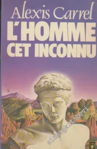 L'homme, Cet Inconnu -