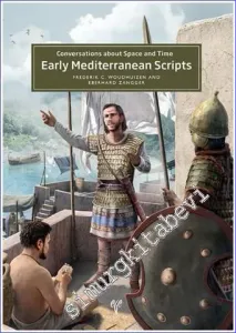 Early Mediterranean Scripts : Conversations about Space and Time -         2021
