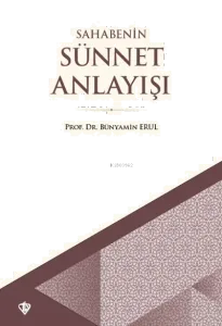 Sahabenin Sünnet Anlayışı
