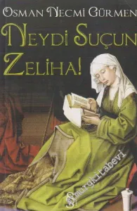 Neydi Suçun Zeliha ! -
