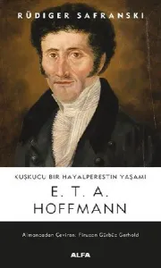 Kuşkucu Bir Hayalperesin Yaşamı