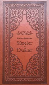 Kur'an-ı Kerim'den Sureler ve Dualar