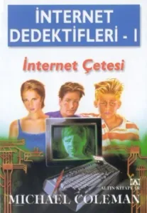 İnternet Dedektifleri 1 - İnternet Çetesi