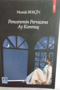 Penceremin Pervazına Ay Konmuş