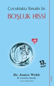 10198 Boşluk Hissi - Çocuklukta İhmalin İzi