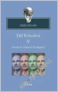 Dil Felsefesi 5 : Searle'de Zihinsel Paradigma -         2023