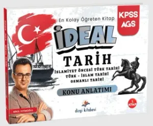 Dizgi Kitap Yayınları 2026 KPSS MEB AGS İdeal Tarih İslamiyet Öncesi Türk Tarihi - Türk İslam Tarihi - Osmanlı Tarihi Konu Anlatımı