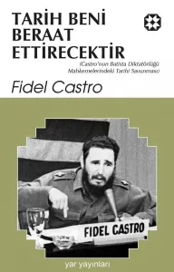Tarih Beni Beraat Ettirecektir