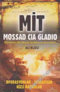 MİT Mossad CIA Gladio: Dünyanın En Büyük İstihbarat Servisleri -