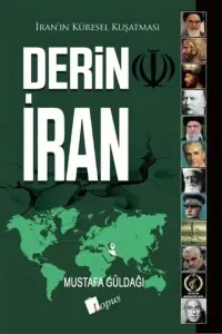 Derin İran;İran'ın Küresel Kuşatması