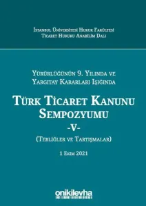 Türk Ticaret Kanunu Sempozyumu - V