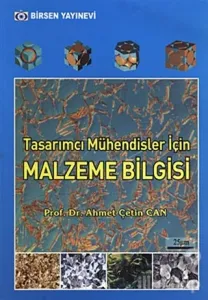 Tasarımcı Mühendisler İçin Malzeme Bilgisi