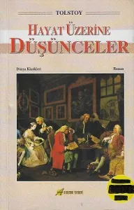 Hayat Üzerine Düşünceler
