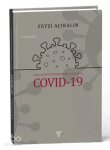 Göklerden İnişinin Birinci Yılında COVID-19