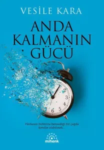 Anda Kalmanın Gücü;Herkesin Birbirine Benzediği Bir Çağda Kendin Olabilmek