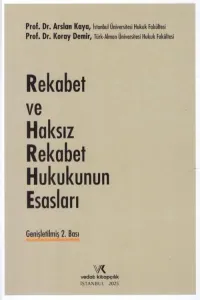 Rekabet ve Haksız Rekabet Hukukunun Esasları