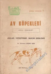 Av Köpekleri: Irklar, Yetiştirme, Bakım, Besleme (Avcı Rehberi) -        1972