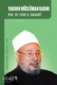 Yarının Müslüman Kadını; Konferans Serisi - 13