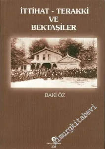 İttihat Terakki ve Bektaşiler -         2004