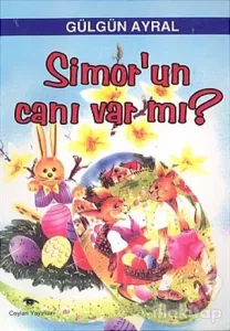 Simor'un Canı Var mı?