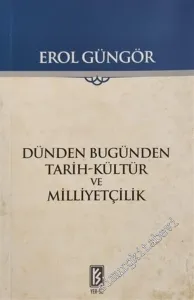 Dünden Bugünden Tarih Kültür ve Milliyetçilik -         2019
