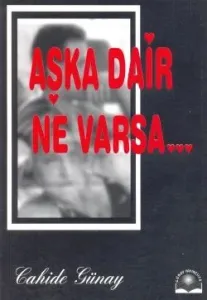 Aşka Dair Ne Varsa