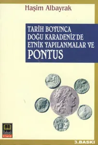 Tarih Boyunca Doğu Karadeniz'de Etnik Yapılanmalar ve Pontus