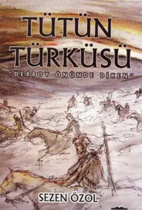 Tütün Türküsü; Debboy Önünde Diken