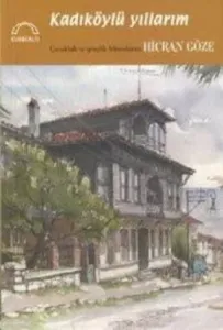 Kadıköylü Yıllarım Kadıköylü Yıllarım