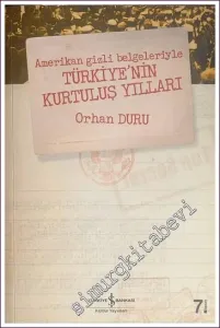 Amerikan Gizli Belgeleriyle Türkiye'nin Kurtuluş Yılları -        2017