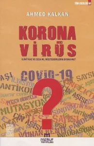 Korana Virüs;İlahi İkaz Ve Ceza Mı, Müstekbirlerin Oyunu Mu?